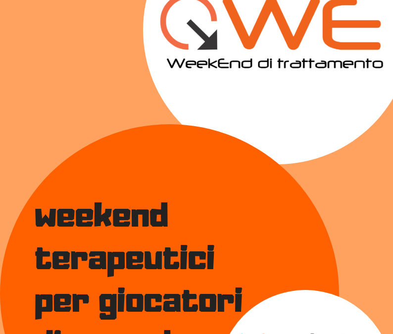 Arriva WE! WeekEnd Terapeutici per giocatori d’azzardo